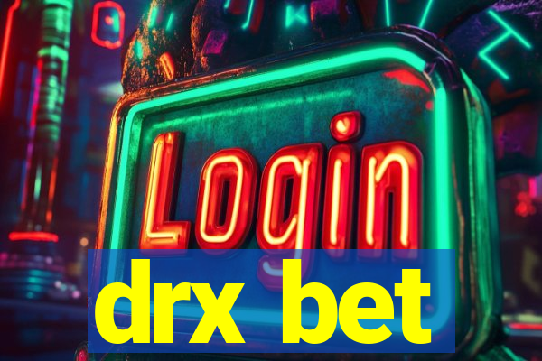 drx bet